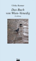 Ulrike Renner: Das Buch von Wien-Venedig 
