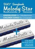 Reynhard Boegl: Duo+ Songbook "Melody Star" Mundharmonika / Harmonica - 51 Kinderlieder Duette / Children Songs Duets 