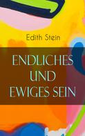 Edith Stein: Endliches und ewiges Sein 