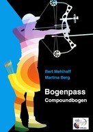Martina Berg: Bogenpass für Compoundbogen ★★★