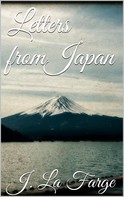 John La Farge: Letters From Japan 