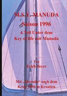 Erich Beyer: M.S.Y. Manuda Saison 1996 