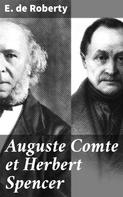 E. de Roberty: Auguste Comte et Herbert Spencer 