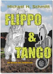 Flippo & Tango - Die Helden aus Zwillebroek