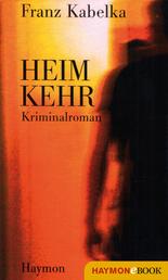 Heimkehr - Kriminalroman