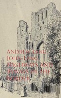 Andrew Lang: Highways and Byways in the Border 