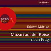 Mozart auf der Reise nach Prag (Ungekürzte Lesung)
