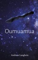 Andreas Langbein: Oumuamua 