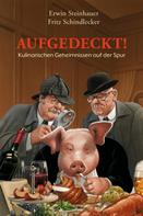 Fritz Schindlecker: Aufgedeckt! ★★★