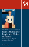 Annemarie Steidl: From a Multiethnic Empire to a Nation of Nations 