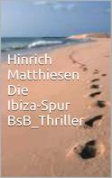 Hinrich Matthiesen: Die Ibiza-Spur ★★★★