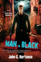 John G. Hartness: Man in Black 