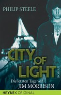 Philip Steele: City of Light - Die letzten Tage von Jim Morrison ★★★