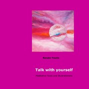Talk with yourself - Meditative Texte und Illustrationen