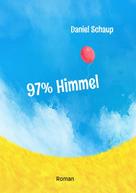 Daniel Schaup: 97% Himmel 