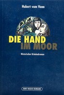 Hubert vom Venn: Die Hand im Moor ★★★