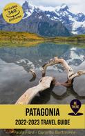 Gerardo Bartolomé: Patagonia Travel Guide 2022-2023 