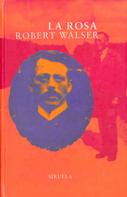 Robert Walser: La rosa 