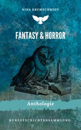 Fantasy & Horror - Anthologie