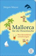 Jürgen Mayer: Mallorca für die Hosentasche ★★★★