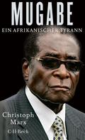 Christoph Marx: Mugabe ★★★★