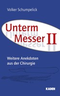 Volker Schumpelick: Unterm Messer II ★★★★