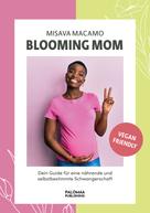 Misava Macamo: Blooming Mom 