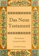 Conrad Eibisch: Das Neue Testament. Aus der Vulgata mit Bezug auf den Grundtext neu übersetzt, von Dr. Joseph Franz Allioli. 