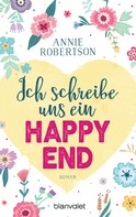 Annie Robertson: Ich schreibe uns ein Happy End ★★★★