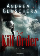 Andrea Gunschera: Kill Order ★★★★
