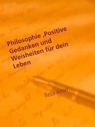 Reza Amiri: Philosophie, Positive Gedanken und Weisheiten für dein Leben 