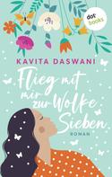 Kavita Daswani: Flieg mit mir zur Wolke Sieben ★★★★