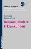 Jörn P. Sieb: Neuromuskuläre Erkrankungen 