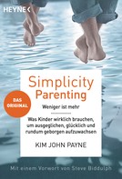 Kim John Payne: Simplicity Parenting ★★★★★