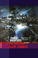 Mark Brandis: Mark Brandis - Kurier zum Mars ★★★★★