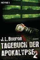 J.L. Bourne: Tagebuch der Apokalypse 2 ★★★★