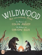 Colin Meloy: Wildwood 3: Der verzauberte Prinz ★★