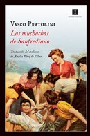Vasco Pratolini: Las muchachas de Sanfrediano 