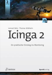 Icinga 2 - Ein praktischer Einstieg ins Monitoring