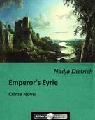 Nadja Dietrich: Emperor's Eyrie 