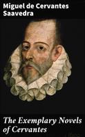 Miguel de Cervantes: The Exemplary Novels of Cervantes 
