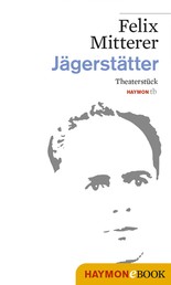 Jägerstätter - Theaterstück