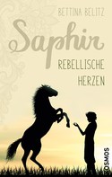 Bettina Belitz: Saphir - Rebellische Herzen ★★★★★