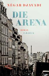 Die Arena - Roman