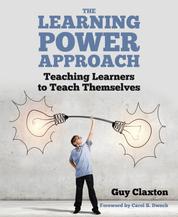 The Learning Power Approach - Teaching learners to teach themselves (The Learning Power series)