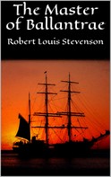 Robert Louis Stevenson: The Master of Ballantrae 