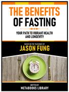 Metabooks Library: The Benefits Of Fasting - Based On The Teachings Of Jason Fung 