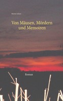 Marion Scheer: Von Mäusen, Mördern und Memoiren 