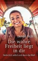 Zainab Salbi: Die wahre Freiheit liegt in dir ★★★★★