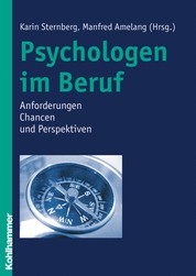 Psychologen im Beruf - Anforderungen, Chancen und Perspektiven